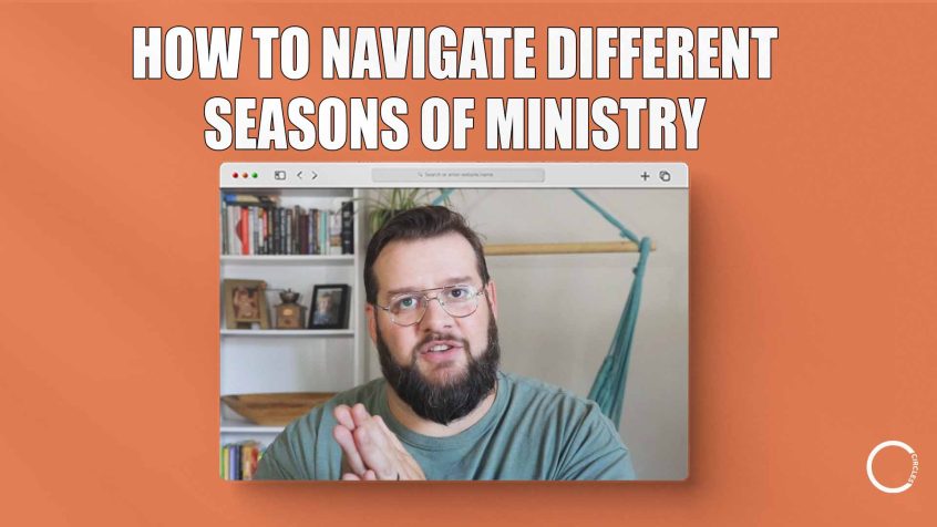 Seasons in Ministry