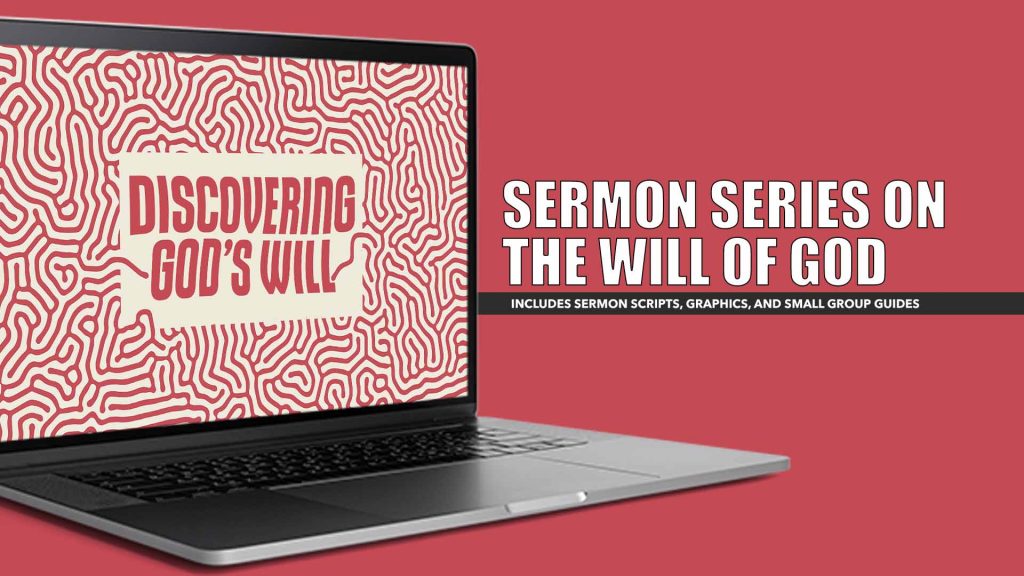 Free Sermon Series On The Will Of God For Ministry Resources