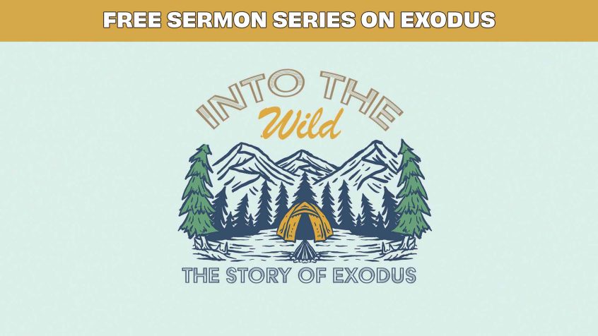 Title: Free Exodus Sermon Series Main Text: Into the Wild Subtext: Book of Exodus