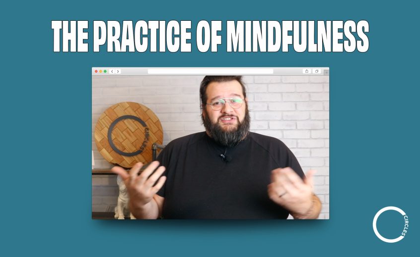 Heading Text: The Practice of Mindfulness Mockup: Image from our teaching video on mindfulness