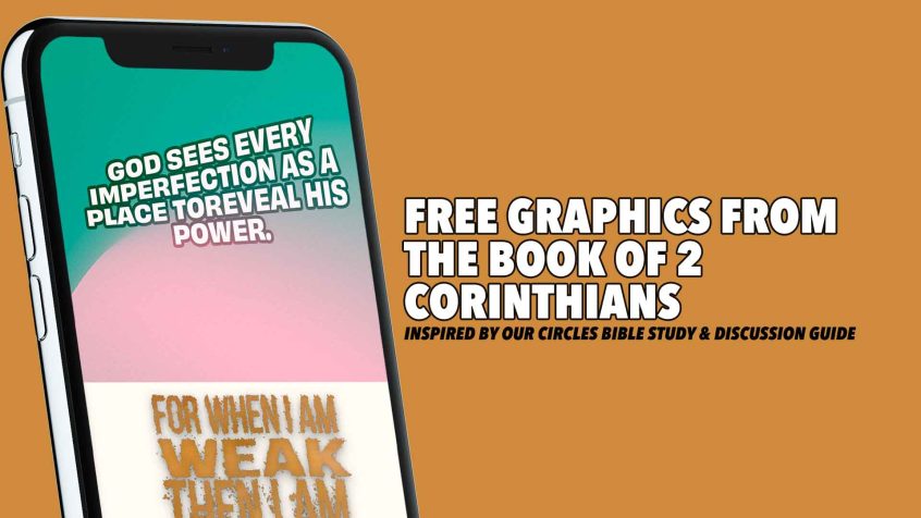 Main text "second corinthians social graphics" with a phone mockup featuring two images from our 2 Corinthians social graphics.