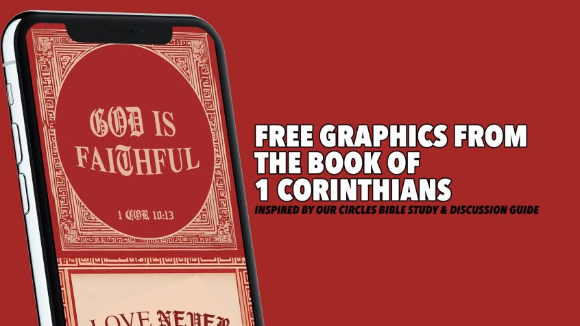 Free Graphics from First Corinthians Showing a phone mockup of multiple social media graphics from our Bible study on First Corinthians